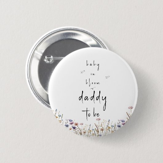 Baby in Bloom Wildblume Babydusche Daddy-to-be Button (Vorne & Hinten)