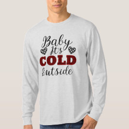 Baby ist draußen im Winter kalt T-Shirt