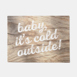 Baby, ist es kalte Außenseite! auf hellem Fußmatte