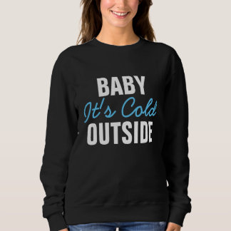 Baby ist es kalte äußere Damen-Strickjacke Sweatshirt
