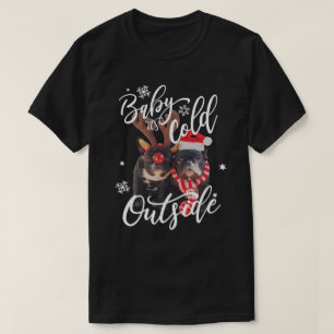 Baby ist es kalter äußerer WeihnachtenFrenchbull T-Shirt