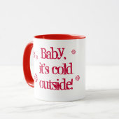 Baby ist es kaltes äußeres Huhn Tasse (Vorderseite Links)