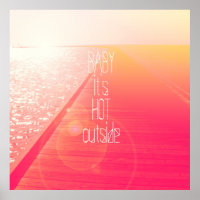 "Baby ist heiß draußen." Typografie am Sommertag