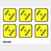 Baby ist langweilig quadratischer aufkleber (Blatt)