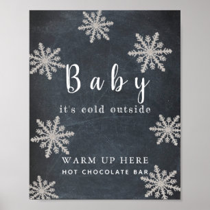 Baby It's Cold Chalkboard Hot Chocolate Bar Sign Poster