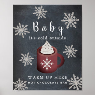 Baby It's Cold Chalkboard Hot Chocolate Bar Sign Poster