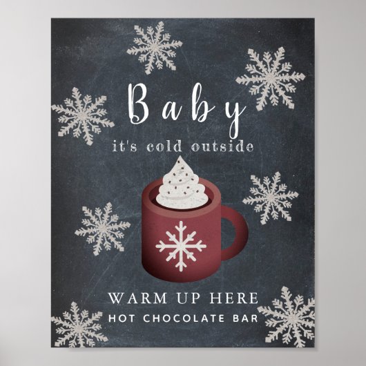 Baby It's Cold Chalkboard Hot Chocolate Bar Sign Poster (Vorne)