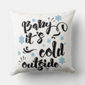Baby its Cold Outdoor typografie Holiday Kissen (Rückseite)
