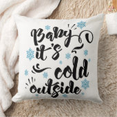 Baby its Cold Outdoor typografie Holiday Kissen (Decke)