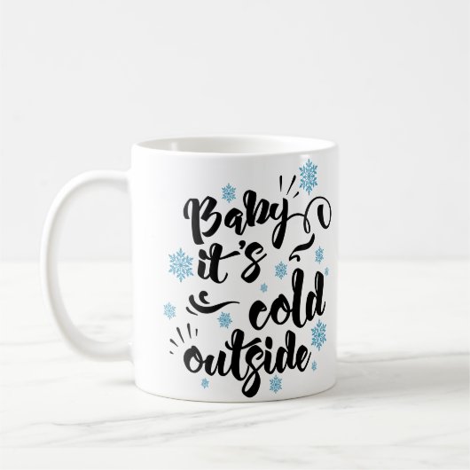 Baby its Cold Outdoor typografie Winter Holiday Kaffeetasse (Links)
