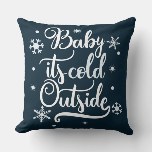 Baby its Cold Outdoor typografie Winter Holiday Kissen (Vorderseite)