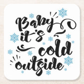Baby its Cold Outdoor typografie Winter Holiday Rechteckiger Pappuntersetzer (Vorderseite)