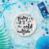 Baby its Cold Outdoor Typografy Holiday Pappteller (Party)