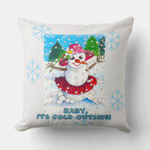 Baby it's Cold Outside 20" Wurfkissen