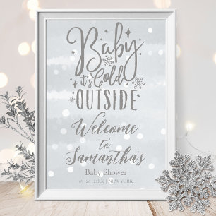 Baby It's Cold Outside Baby Dusche Begrüßungszeich Poster