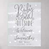 Baby It's Cold Outside Baby Dusche Begrüßungszeich Poster (Vorne)