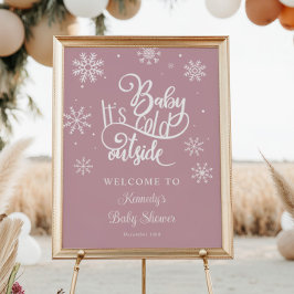 Baby It's Cold Outside Baby Dusche Willkommen Poster