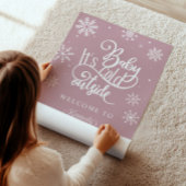 Baby It's Cold Outside Baby Dusche Willkommen Poster