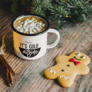 Baby It's Cold Outside Black Script Urlaub Zweifarbige Tasse