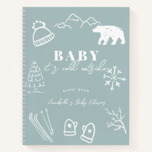 Baby It's Cold Outside Blaues Gästebuch für Baby S Notizblock