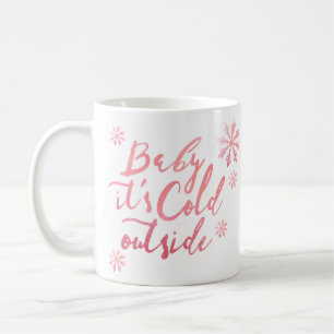Baby It's Cold Outside Chic Pink Watercolor Script Kaffeetasse