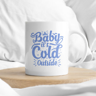 Baby It's Cold Outside Coffee Tee Typografie Xmas Kaffeetasse