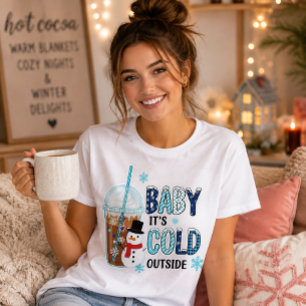 Baby It's Cold Outside Eiskaffee-Schneemann T-Shirt
