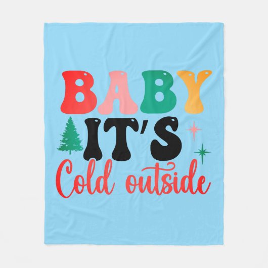 Baby it's cold outside fleecedecke (Vorderseite)