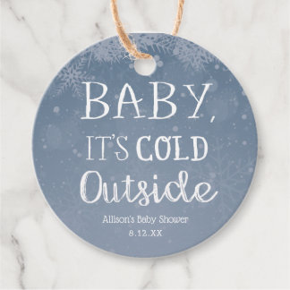 Baby It's Cold Outside Gefallen-Tag Geschenkanhänger