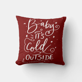 Baby its Cold Outside handgeschriebenes Skript Red Kissen