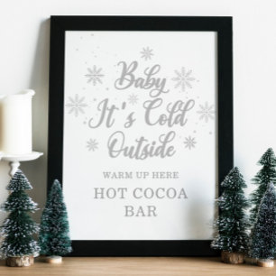 Baby It's Cold Outside Heiße Schokoladen Bar Poster