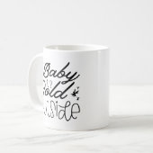 Baby It's Cold Outside Kaffeetasse (Vorderseite Links)