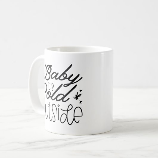 Baby It's Cold Outside Kaffeetasse (Vorderseite Links)