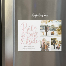 Baby It's Cold Outside Magnetic Holiday Foto Card Magnetkarte