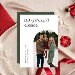 Baby It's Cold Outside Modern Arch Family Foto Feiertagskarte