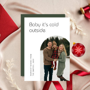 Baby It's Cold Outside Modern Arch Family Foto Feiertagskarte