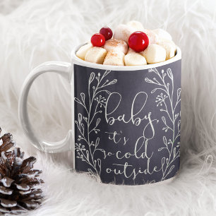 Baby It's Cold Outside Navy Blue Chalkboard Kaffeetasse