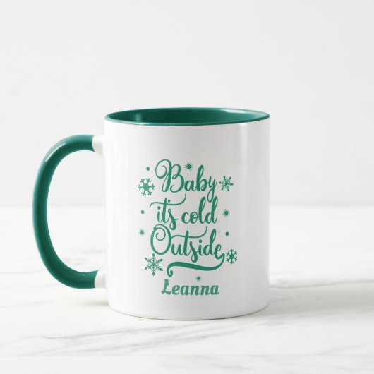 Baby its Cold Outside Personalisiert Tasse (Links)