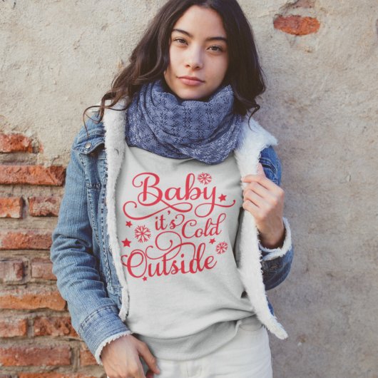 Baby Its Cold Outside Red Script Women's Sweatshirt
