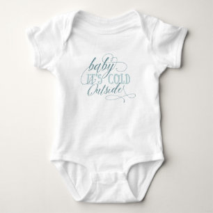 Baby It's Cold Outside Script Quote Baby Jumpsuit Strampler