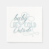 Baby It's Cold Outside Script Zitat Napkin Blue Serviette (Vorderseite)