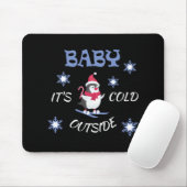 Baby Its Cold Outside Skiing Penguin T Shirt  Mousepad (Mit Mouse)
