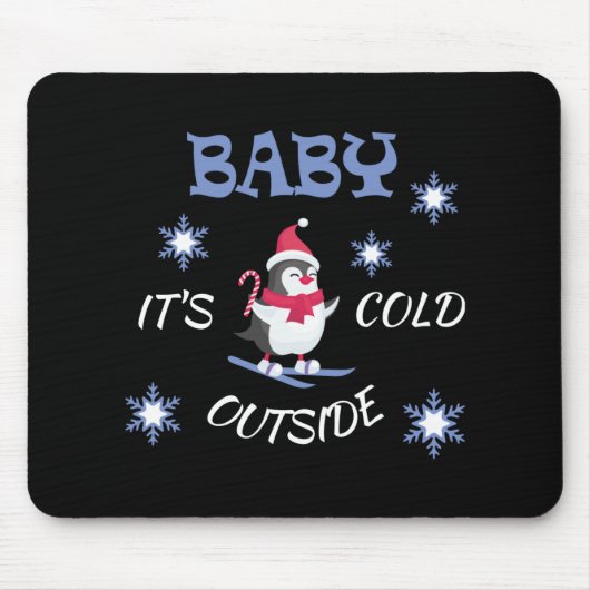 Baby Its Cold Outside Skiing Penguin T Shirt  Mousepad (Vorne)