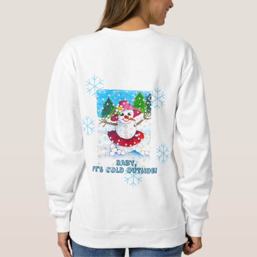 Baby It's Cold Outside Sweatshirt (Rückseite)
