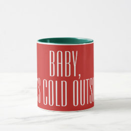 BABY ITS COLD OUTSIDE - weiß auf rot Tasse