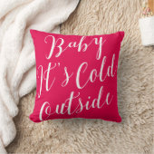 Baby It's Cold Outside White Script Kissen (Decke)