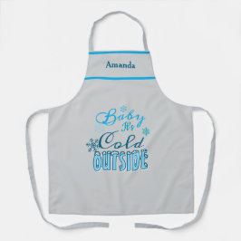 Baby It's Cold Outside Winter Vibes Christmas Gift Schürze