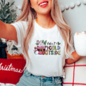 Baby It's Cold Outside Women's T - Shirt