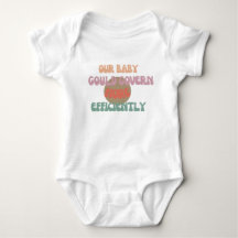 Baby Konnte regieren - Funny Bodysuit