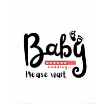 Baby Loading bitte warten Geschenk